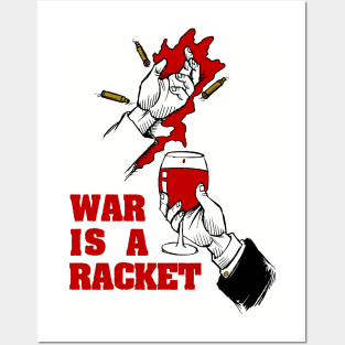 War Is A Racket - Anti War, No War But Class War, Leftist, Socialist Posters and Art